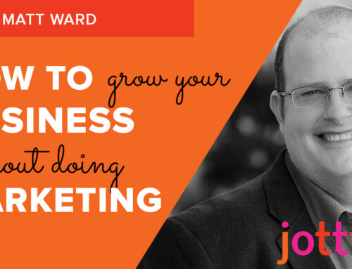 How to grow your business without doing marketing